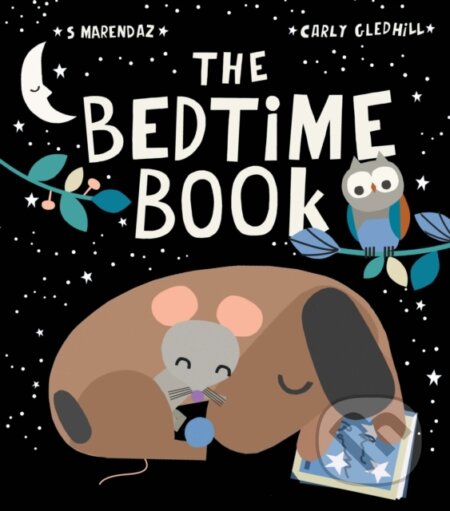 Kniha: The Bedtime Book (S Marendaz). Little Tiger, 2020 Kniha: The Bedtime Book (S Marendaz). Little Tiger, 2020