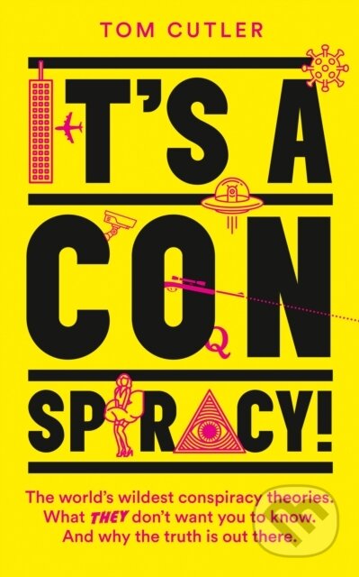 Kniha: It’s a Conspiracy! (Tom Cutler). HarperCollins, 2021 Kniha: It’s a Conspiracy! (Tom Cutler). HarperCollins, 2021
