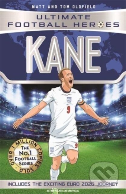 Kniha: Ultimate Football Heroes: Kane (Goal Machines 4) (Matt & Tom Oldfield a Ultimate Football Heroes). Dino Books, 2021 Kniha: Ultimate Football Heroes: Kane (Goal Machines 4) (Matt & Tom Oldfield a Ultimate Football Heroes). Dino Books, 2021