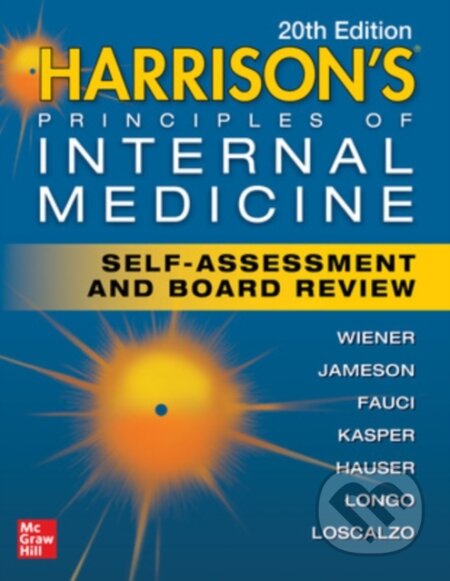 Kniha: Harrison's Principles of Internal Medicine Self-Assessment and Board Review (Anthony Fauci, Stephen Hauser, Joseph Loscalzo, J. Larry Jameson, Dennis Kasper, Dan Longo a Charles Wiener). McGraw-Hill, 2021 Kniha: Harrison's Principles of Internal Medicine Self-Assessment and Board Review (Anthony Fauci, Stephen Hauser, Joseph Loscalzo, J. Larry Jameson, Dennis Kasper, Dan Longo a Charles Wiener). McGraw-Hill, 2021