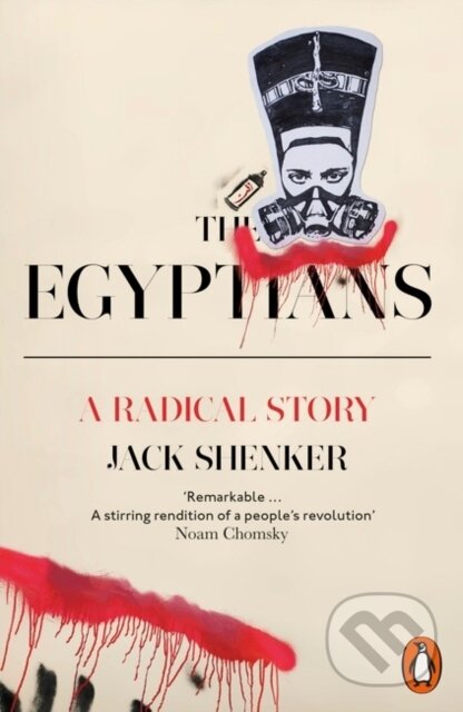 Kniha: The Egyptians (Jack Shenker). Penguin Books, 2017 Kniha: The Egyptians (Jack Shenker). Penguin Books, 2017
