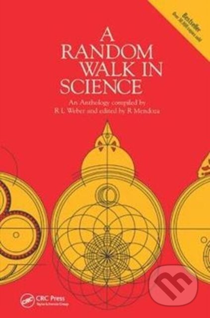 Kniha: A Random Walk in Science (Robert L. Weber). CRC Press, 2017 Kniha: A Random Walk in Science (Robert L. Weber). CRC Press, 2017