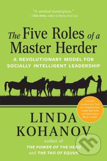 Kniha: The Five Roles of a Master Herder (Linda Kohanov). New World Library, 2017 Kniha: The Five Roles of a Master Herder (Linda Kohanov). New World Library, 2017