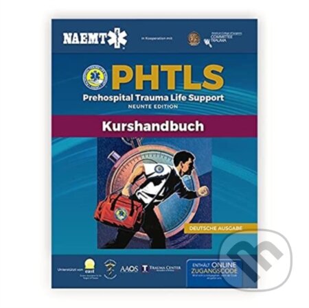 Kniha: German PHTLS & Course Manual: PHTLS: Prehospital Trauma Life Support (Praklinisches Trauma-Lebenserhaltung) & PHTLS-Kurshandbuch (National Association of Emergency Medical Technicians). Jones and Bartlett, 2020 Kniha: German PHTLS & Course Manual: PHTLS: Prehospital Trauma Life Support (Praklinisches Trauma-Lebenserhaltung) & PHTLS-Kurshandbuch (National Association of Emergency Medical Technicians). Jones and Bartlett, 2020