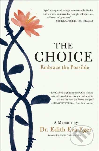 Kniha: Choice (Edith Eva Eger). Scribner, 2017 Kniha: Choice (Edith Eva Eger). Scribner, 2017