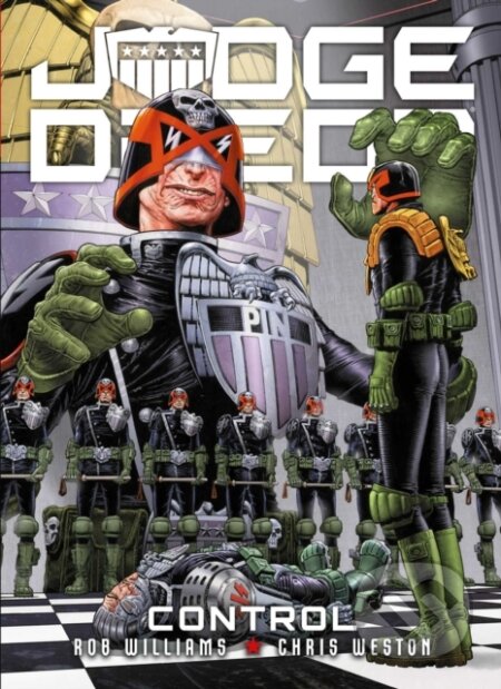 Kniha: Judge Dredd: Control (Chris Weston a Rob Williams). , 2020 Kniha: Judge Dredd: Control (Chris Weston a Rob Williams). , 2020