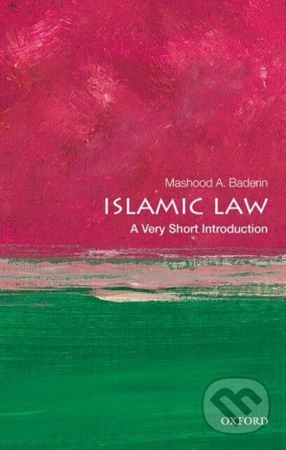 Kniha: Islamic Law (Mashood A. Baderin). Oxford University Press, 2021 Kniha: Islamic Law (Mashood A. Baderin). Oxford University Press, 2021
