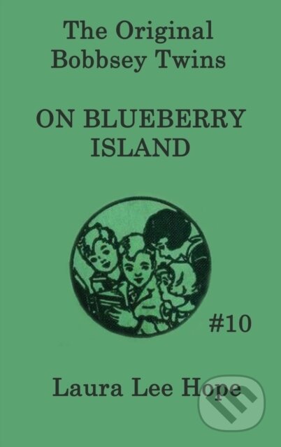 Kniha: The Bobbsey Twins on Blueberry Island (Laura Lee Hope). SMK Books, 2018 Kniha: The Bobbsey Twins on Blueberry Island (Laura Lee Hope). SMK Books, 2018