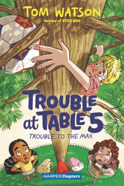 Kniha: Trouble to the Max (Tom Watson). HarperCollins, 2021 Kniha: Trouble to the Max (Tom Watson). HarperCollins, 2021