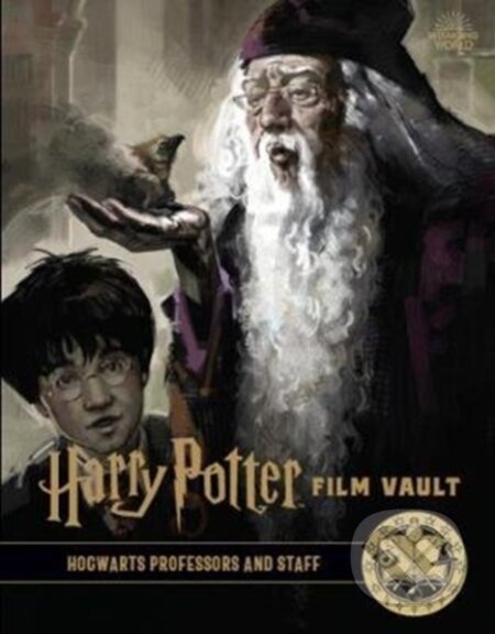 Kniha: Harry Potter: The Film Vault - Volume 11 (Jody Revenson). Titan Books, 2020 Kniha: Harry Potter: The Film Vault - Volume 11 (Jody Revenson). Titan Books, 2020