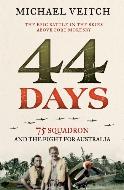 Kniha: 44 Days (Michael Veitch). Hachette Australia, 2017 Kniha: 44 Days (Michael Veitch). Hachette Australia, 2017