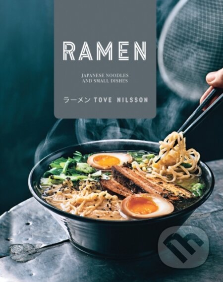 Kniha: Ramen (Tove Nilsson). Pavilion, 2017 Kniha: Ramen (Tove Nilsson). Pavilion, 2017