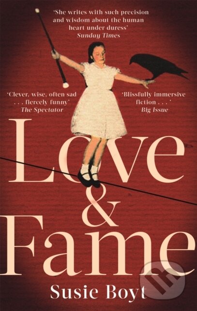 Kniha: Love & Fame (Susie Boyt). Virago, 2018 Kniha: Love & Fame (Susie Boyt). Virago, 2018