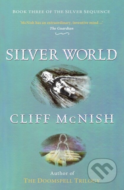 Kniha: Silver World (Cliff Mcnish). , 2018 Kniha: Silver World (Cliff Mcnish). , 2018