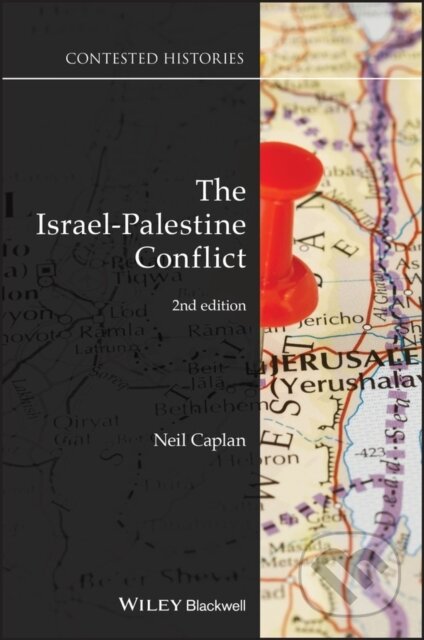 Kniha: The Israel-Palestine Conflict (Neil Caplan). Wiley-Blackwell, 2019 Kniha: The Israel-Palestine Conflict (Neil Caplan). Wiley-Blackwell, 2019