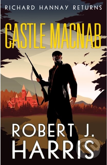 Kniha: Castle Macnab (Robert J. Harris). Birlinn, 2019 Kniha: Castle Macnab (Robert J. Harris). Birlinn, 2019