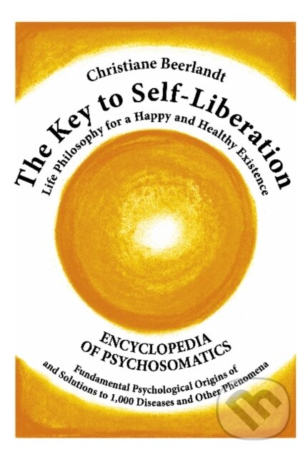 Kniha: The Key to Self-Liberation (Christiane Beerlandt). Alpina, 2018 Kniha: The Key to Self-Liberation (Christiane Beerlandt). Alpina, 2018