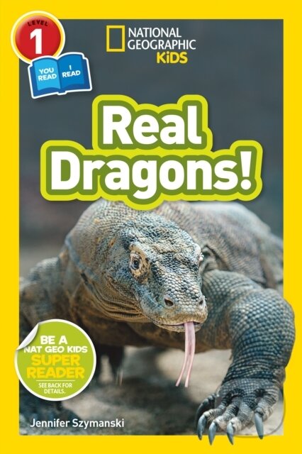 Kniha: National Geographic Kids Readers: Real Dragons (Jennifer Szymanski a National Geographic Kids). National Geographic Kids, 2018 Kniha: National Geographic Kids Readers: Real Dragons (Jennifer Szymanski a National Geographic Kids). National Geographic Kids, 2018