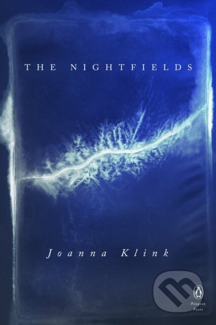 Kniha: The Nightfields (Joanna Klink). Plume, 2020 Kniha: The Nightfields (Joanna Klink). Plume, 2020