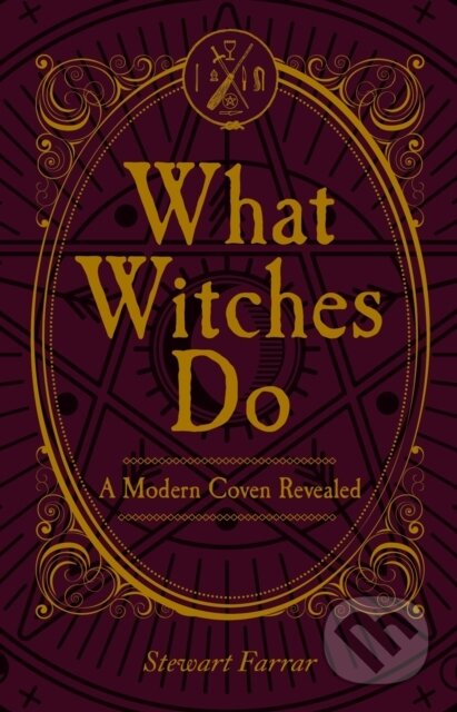 Kniha: What Witches Do (Janet Farrar a Stewart Farrar). The Crowood, 2021 Kniha: What Witches Do (Janet Farrar a Stewart Farrar). The Crowood, 2021