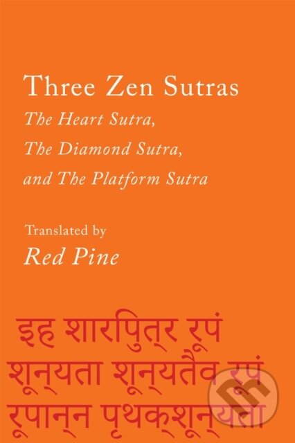 Kniha: Three Zen Sutras (Red Pine). Counterpoint, 2021 Kniha: Three Zen Sutras (Red Pine). Counterpoint, 2021