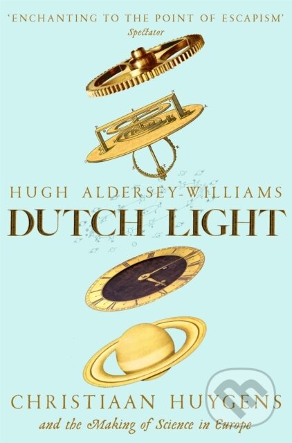 Kniha: Dutch Light (Hugh Aldersey-Williams). Picador, 2021 Kniha: Dutch Light (Hugh Aldersey-Williams). Picador, 2021