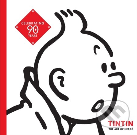 Kniha: Tintin: The Art of Herge (Herge Museum a Michel Daubert). ABRAMS, 2018 Kniha: Tintin: The Art of Herge (Herge Museum a Michel Daubert). ABRAMS, 2018