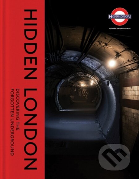 Kniha: Hidden London (Chris Nix, Siddy Holloway, Sam Mullins a David Bownes). Yale University Press, 2019 Kniha: Hidden London (Chris Nix, Siddy Holloway, Sam Mullins a David Bownes). Yale University Press, 2019