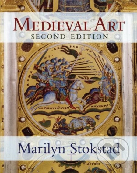 Kniha: Medieval Art (Marilyn Stokstad). Routledge, 2019 Kniha: Medieval Art (Marilyn Stokstad). Routledge, 2019