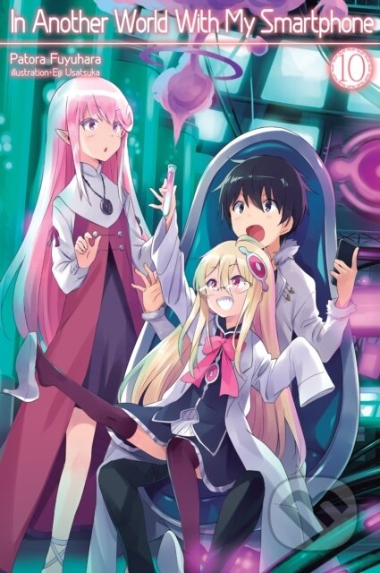 Kniha: In Another World With My Smartphone: Volume 10 (Patora Fuyuhara). J-Novel Club, 2020 Kniha: In Another World With My Smartphone: Volume 10 (Patora Fuyuhara). J-Novel Club, 2020