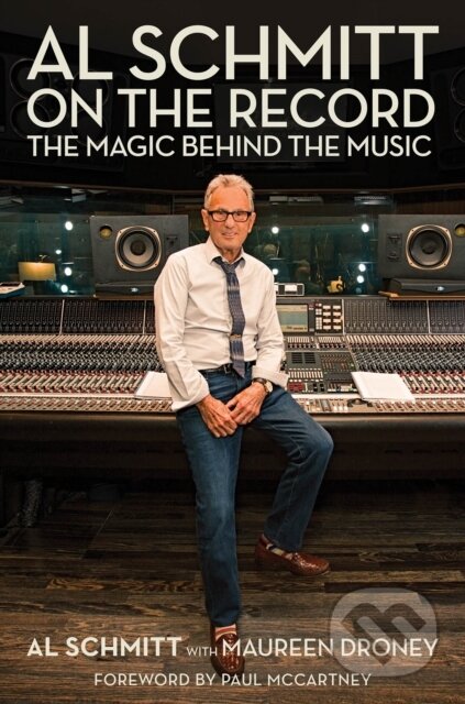 Kniha: Al Schmitt on the Record (Al Schmitt). Rowman & Littlefield, 2020 Kniha: Al Schmitt on the Record (Al Schmitt). Rowman & Littlefield, 2020