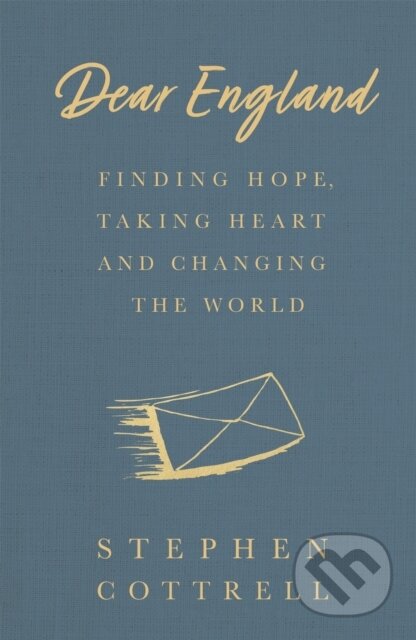 Kniha: Dear England (Stephen Cottrell). Hodder Faith, 2021 Kniha: Dear England (Stephen Cottrell). Hodder Faith, 2021