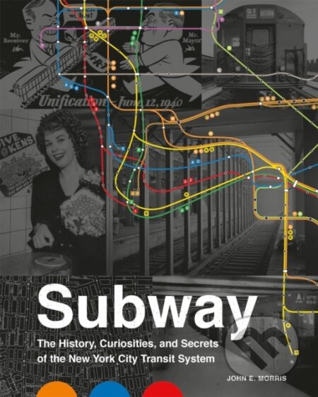 Kniha: Subway (John E. Morris). Running Press Adult, 2020 Kniha: Subway (John E. Morris). Running Press Adult, 2020