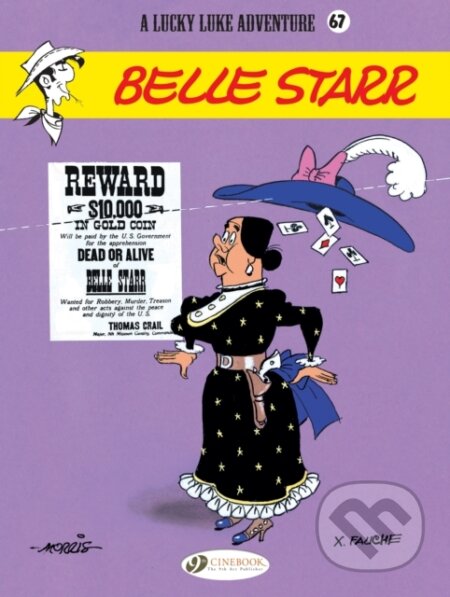 Kniha: Lucky Luke 67 - Belle Starr (Xavier Fauche). Cinebook Ltd, 2018 Kniha: Lucky Luke 67 - Belle Starr (Xavier Fauche). Cinebook Ltd, 2018