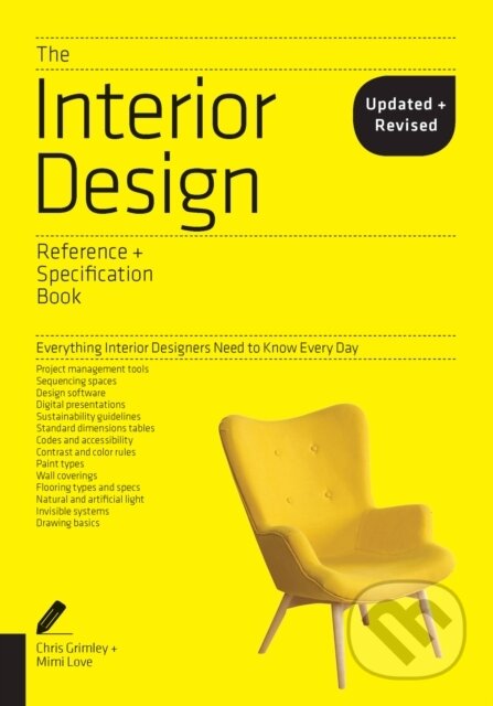 Kniha: The Interior Design Reference & Specification Book updated & revised (Chris Grimley a Mimi Love). Rockport, 2018 Kniha: The Interior Design Reference & Specification Book updated & revised (Chris Grimley a Mimi Love). Rockport, 2018