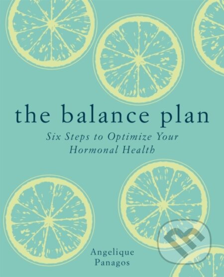 Kniha: The Balance Plan (Angelique Panagos). Aster, 2018 Kniha: The Balance Plan (Angelique Panagos). Aster, 2018