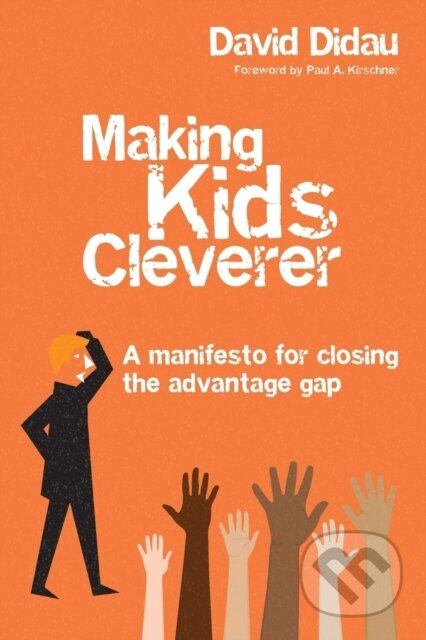 Kniha: Making Kids Cleverer (David Didau). , 2018 Kniha: Making Kids Cleverer (David Didau). , 2018