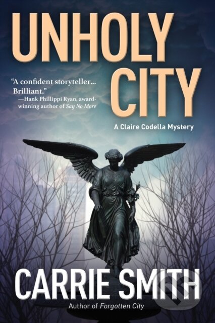 Kniha: Unholy City (Carrie Smith). Crooked Lane Books, 2017 Kniha: Unholy City (Carrie Smith). Crooked Lane Books, 2017