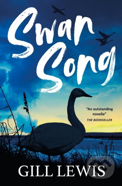 Kniha: Swan Song (Gill Lewis). Barrington, 2021 Kniha: Swan Song (Gill Lewis). Barrington, 2021