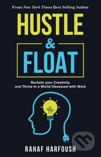 Kniha: Hustle and Float (Harfoush Rahaf). Diversion, 2019 Kniha: Hustle and Float (Harfoush Rahaf). Diversion, 2019