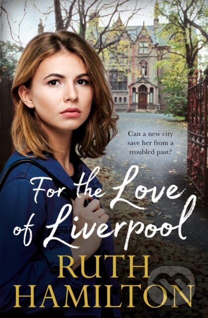 Kniha: For the Love of Liverpool (Ruth Hamilton). Pan Books, 2019 Kniha: For the Love of Liverpool (Ruth Hamilton). Pan Books, 2019