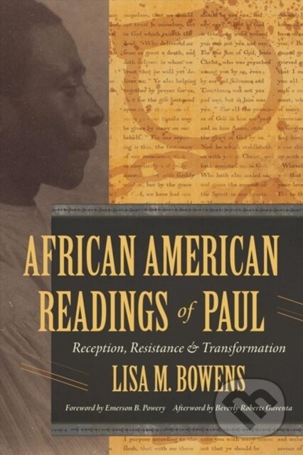 Kniha: AFRICAN AMERICAN READINGS OF PAUL (BOWENS M LISA). SPCK, 2020 Kniha: AFRICAN AMERICAN READINGS OF PAUL (BOWENS M LISA). SPCK, 2020