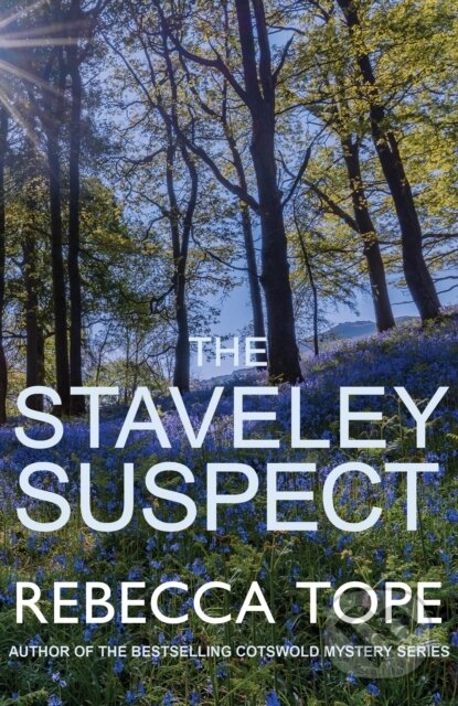 Kniha: The Staveley Suspect (Rebecca Tope). Allison & Busby, 2019 Kniha: The Staveley Suspect (Rebecca Tope). Allison & Busby, 2019