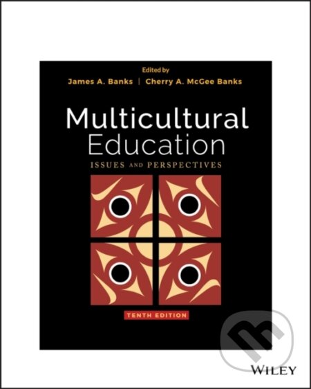 Kniha: Multicultural Education (Cherry A. McGee Banks a James A. Banks). John Wiley & Sons, 2020 Kniha: Multicultural Education (Cherry A. McGee Banks a James A. Banks). John Wiley & Sons, 2020