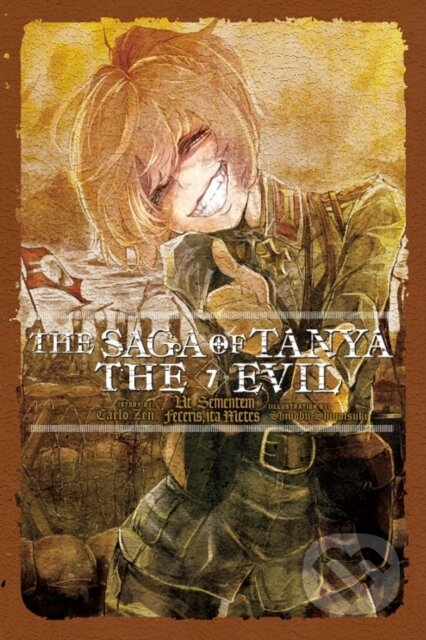 Kniha: The Saga of Tanya the Evil, Vol. 7 (light novel) (Carlo Zen a Shinobu Shinotsuki). Yen Press, 2020 Kniha: The Saga of Tanya the Evil, Vol. 7 (light novel) (Carlo Zen a Shinobu Shinotsuki). Yen Press, 2020