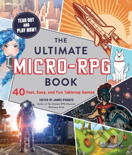 Kniha: The Ultimate Micro-RPG Book (James D’Amato). Adams Media, 2021 Kniha: The Ultimate Micro-RPG Book (James D’Amato). Adams Media, 2021
