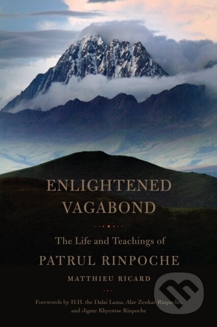 Kniha: Enlightened Vagabond (Matthieu Ricard a Constance Wilkinson). , 2017 Kniha: Enlightened Vagabond (Matthieu Ricard a Constance Wilkinson). , 2017