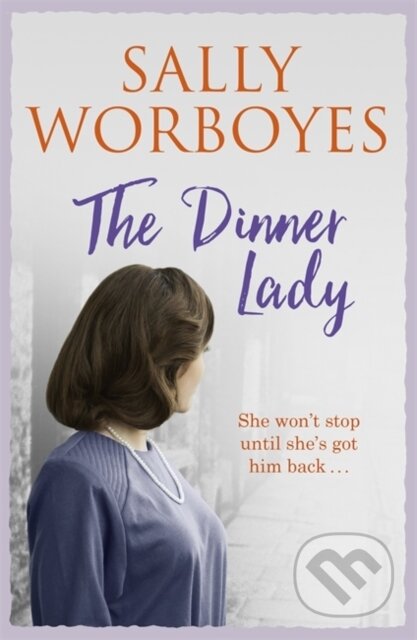 Kniha: The Dinner Lady (Sally Worboyes). Hodder Paperback, 2017 Kniha: The Dinner Lady (Sally Worboyes). Hodder Paperback, 2017