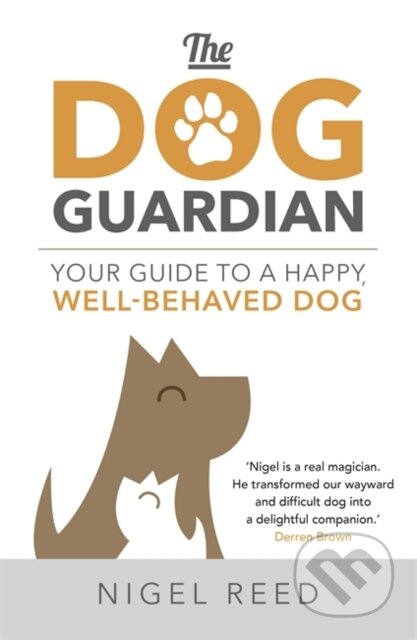 Kniha: The Dog Guardian (Nigel Reed). Hodder Paperback, 2018 Kniha: The Dog Guardian (Nigel Reed). Hodder Paperback, 2018