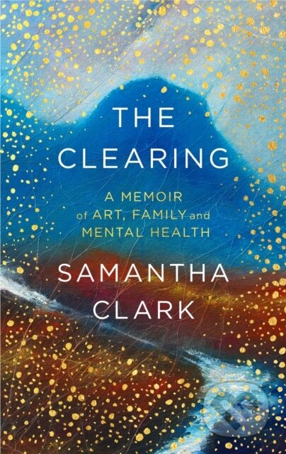 Kniha: The Clearing (Samantha Clark). Abacus, 2021 Kniha: The Clearing (Samantha Clark). Abacus, 2021